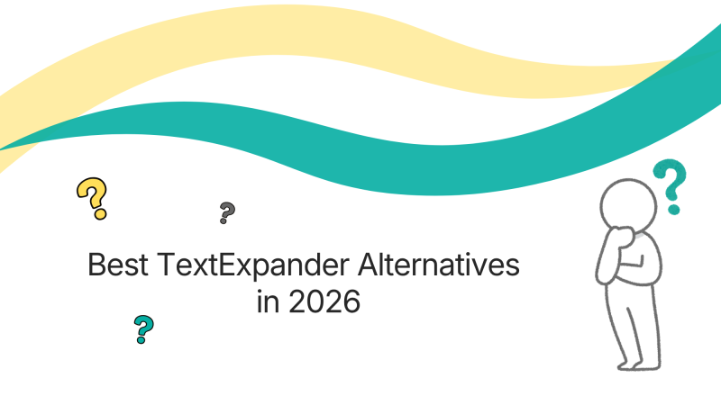canned responses text snippets Best TextExpander Alternatives in 2026 (Honest Comparison)