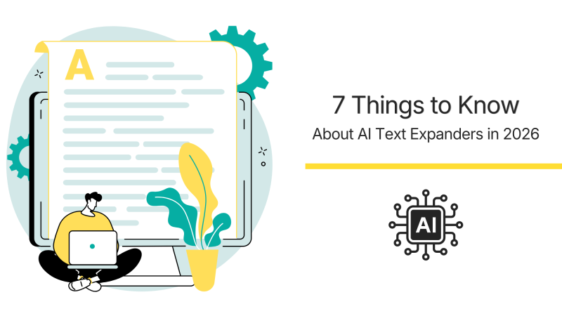 canned responses text snippets 7 Things to Know About AI Text Expanders in 2026