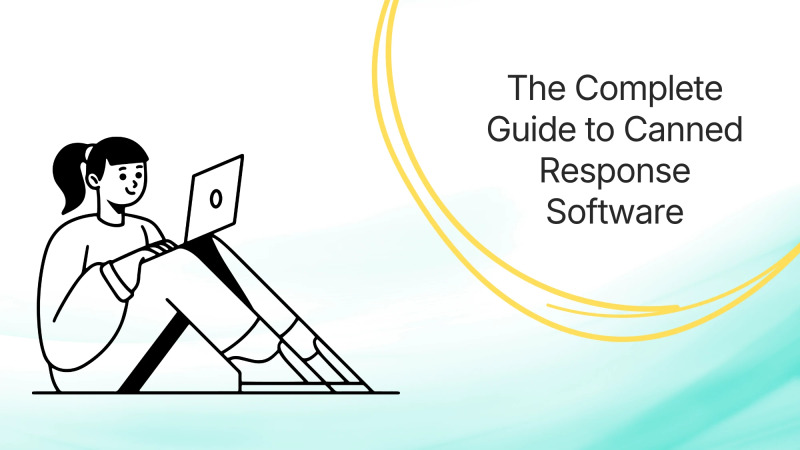 canned responses text snippets The Complete Guide to Canned Response Software