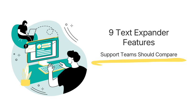 canned responses text snippets 9 Text Expander Features Support Teams Should Compare