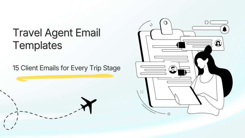 canned responses text snippets Travel Agent Email Templates: 15 Client Emails for Every Trip Stage